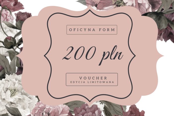 voucher 200 pln Oficyna Form